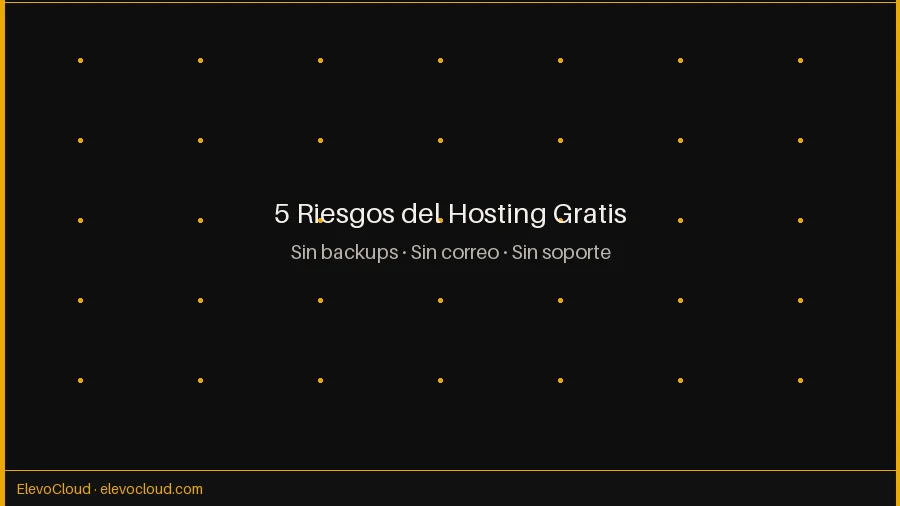 Señales de alerta en hosting gratis: sin backups, sin correo corporativo, sin soporte técnico