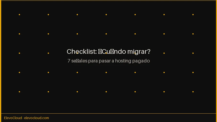 Checklist de migración de hosting gratis a hosting pagado para pymes chilenas